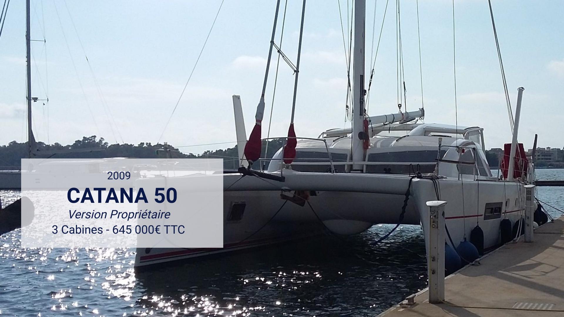 Catana 50 version proprietaire