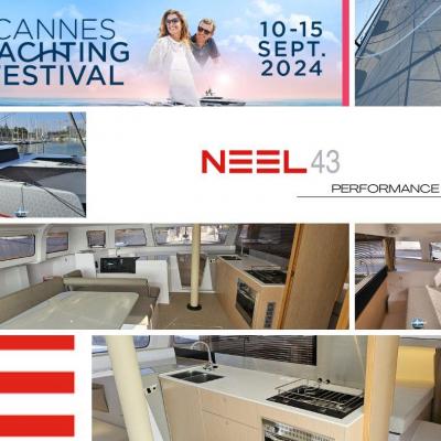 Neel 43 cannes yachting festival 2024